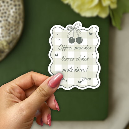 Autocollant en vinyle, Sticker Offre-moi des livres et des mots doux! Bisou Bisou